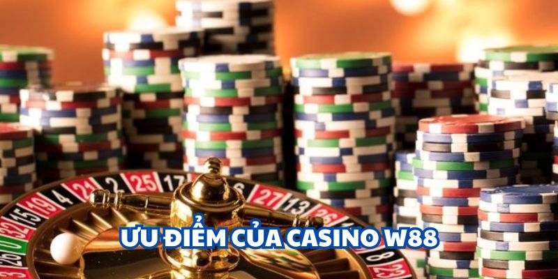 Thế mạnh nổi trội của casino