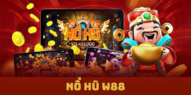 Nổ hũ W88